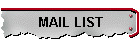 MAIL LIST